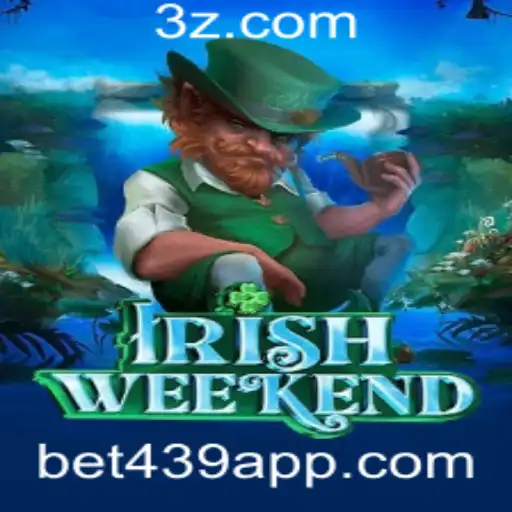 Explore o Novo Jogo 'IrishWeekend' e Sua Dinâmica com 'bet439'